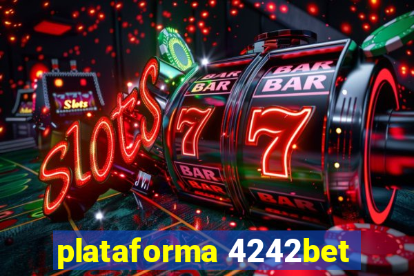 plataforma 4242bet